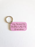 My Favourite People Call Me Keyring - Little Birdy Finds